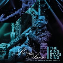 The King Stays King - Sold Out at Madison Square Garden - Romeo Santos