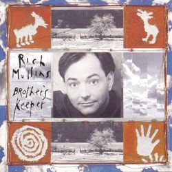 Brother's Keeper - Rich Mullins