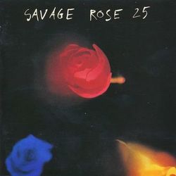 25 - The Savage Rose