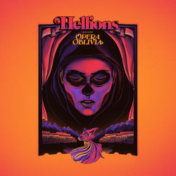 Opera Oblivia - Hellions