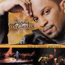 Live in London and More .. - Donnie McClurkin