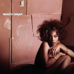 The Trouble With Being Myself - Macy Gray