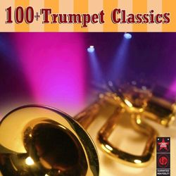 100+ Trumpet Classics - Maynard Ferguson
