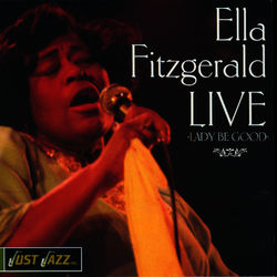 Ella Fitzgerald Live, Lady Be Good - Ella Fitzgerald