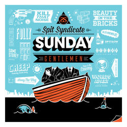 Sunday Gentlemen - Spit Syndicate