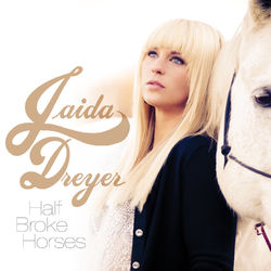 Half Broke Horses - Jaida Dreyer