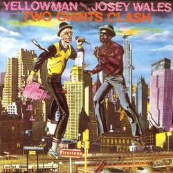 Two Giants Clash - Yellowman