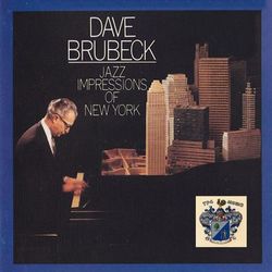 Jazz Impressions of New York - Dave Brubeck
