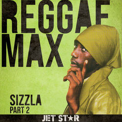 Reggae Max Part 2: Sizzla - Sizzla