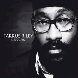 Mecoustic - Tarrus Riley