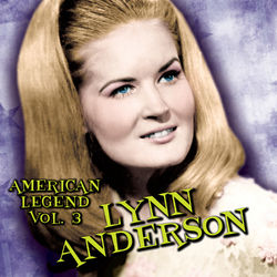 American Legend, Volume 3 - Lynn Anderson