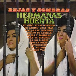 Rejas y Sombras - Hermanas Huerta