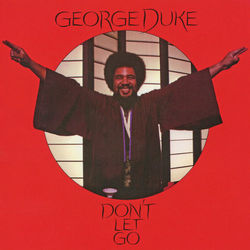 Don't Let Go (Expanded Edition) - George Duke