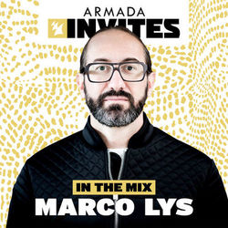 Armada Invites (In The Mix): Marco Lys - Marco Lys