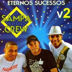 Eternos Sucessos, Vol. 2 - Sampa Crew