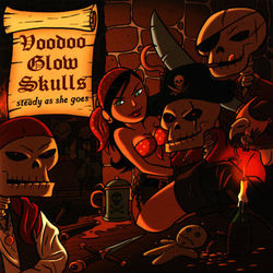 Steady As She Goes - Voodoo Glow Skulls