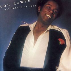 All Things In Time - Lou Rawls