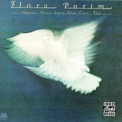 Open Your Eyes You Can Fly - Flora Purim