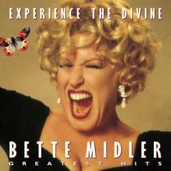 Experience The Divine: Greatest Hits (2000) - Bette Midler