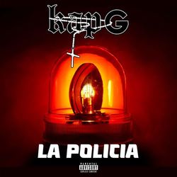 La Policia - Kap G