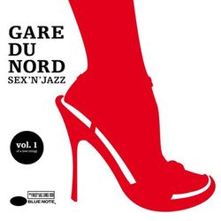 Sex 'n' Jazz - Gare Du Nord