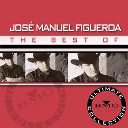 The Best Of - Ultimate Collection - José Manuel Figueroa