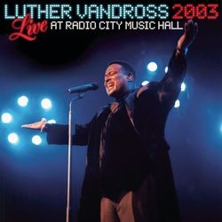 Live Radio City Music Hall 2003 - Luther Vandross