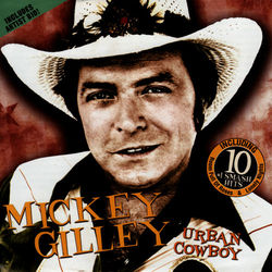 Urban Cowboy - Mickey Gilley