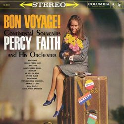 Bon Voyage! Continental Souvenirs - Percy Faith & His Orchestra