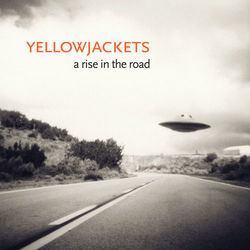 A Rise in the Road - Yellowjackets