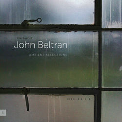 Ambient Selections - John Beltran