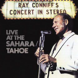Ray Conniff's Concert In Stereo (Live At The Sahara/Tahoe) - Ray Conniff