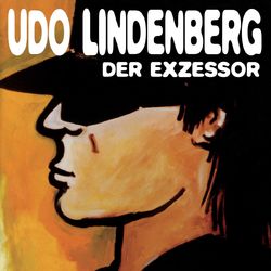 Der Exzessor - Udo Lindenberg