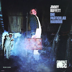 One Particular Harbor - Jimmy Buffett