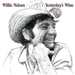 Yesterday's Wine - Willie Nelson