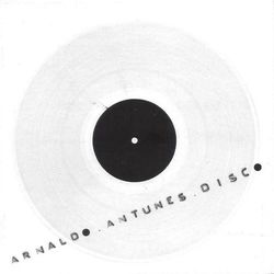 Disco - Arnaldo Antunes