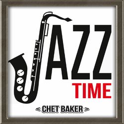Jazz Time, Chet Baker - Chet Baker