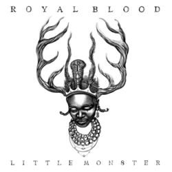 Little Monster - Royal Blood