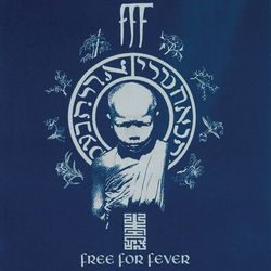 Free For Fever - F.F.F.