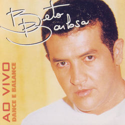 Dance E Balabce Ao Vivo - Beto Barbosa