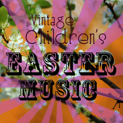 Vintage Children's Easter Music - Louis Armstrong