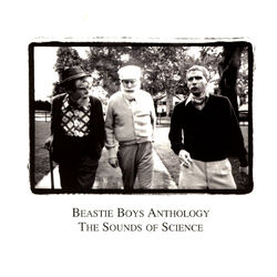 Anthology: The Sounds Of Science - Beastie Boys