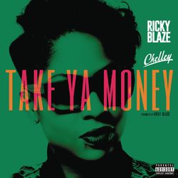 Take Ya Money - Ricky Blaze