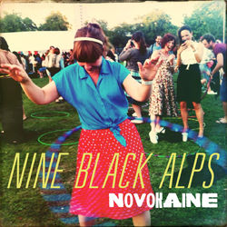 Novokaine - Nine Black Alps