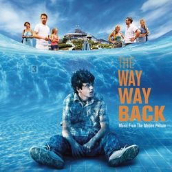 The Way Way Back - Music From The Motion Picture - The Apache Relay
