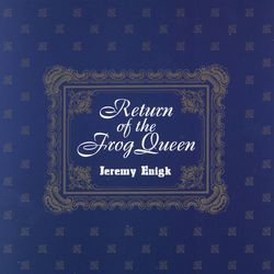 Return Of The Frog Queen - Jeremy Enigk
