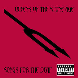 Songs For The Deaf - Queens of the Stone Age
