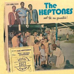 Meet The Now Generation - The Heptones