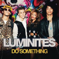 Do Something - Luminites