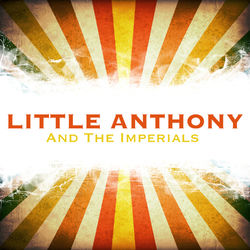 Little Anthony and The Imperials - Little Anthony and the Imperials
